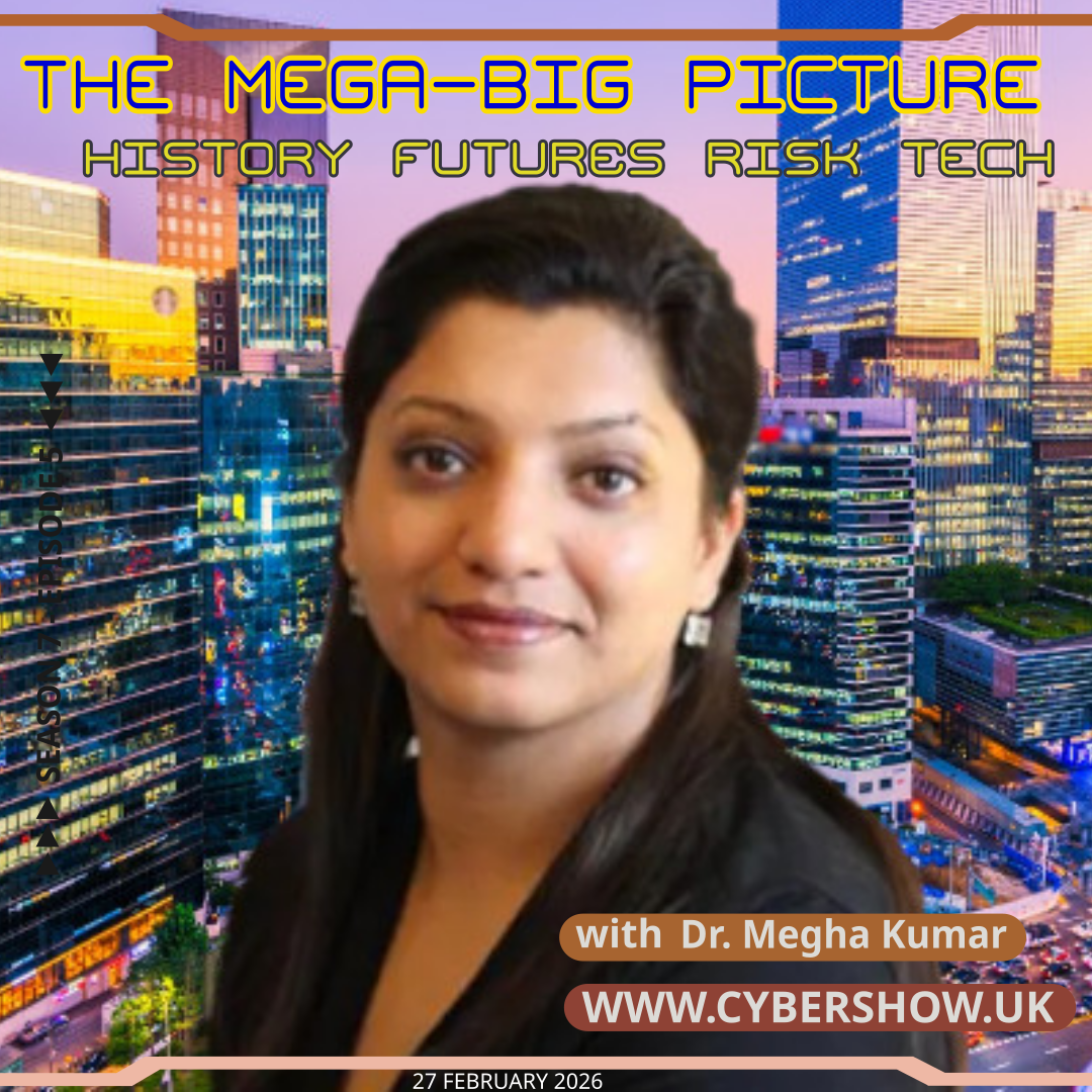 #060 | S7 | The Mega-Big Picture | with Megha Kumar