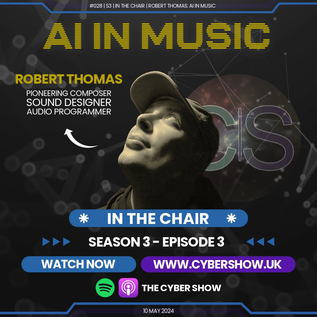 #028 | S3 | In The Chair | Robert Thomas: AI in Music