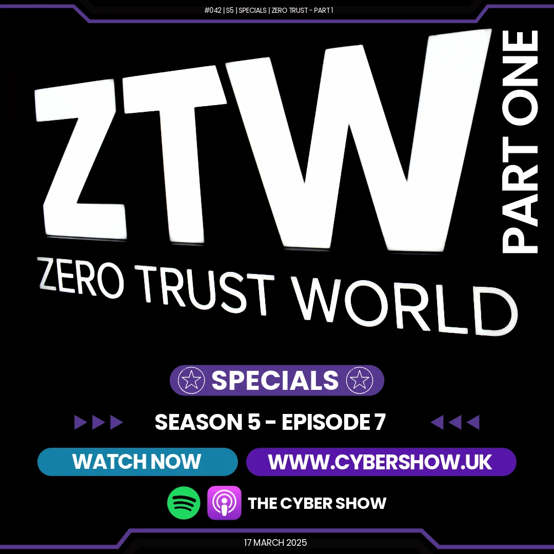 #043 | S5 | Specials | Zero Trust | Part One